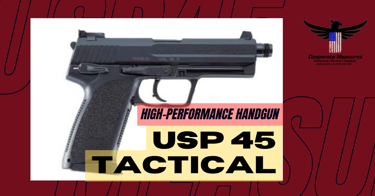 The USP45 Tactical: A High-Performance Handgun for Professionals